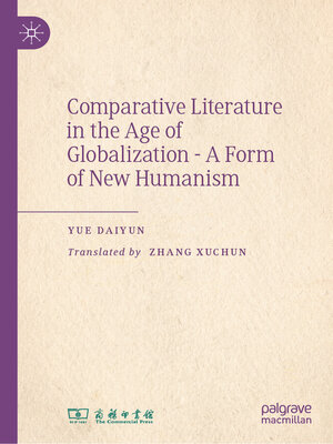 cover image of Comparative Literature in the Age of Globalization--A Form of New Humanism